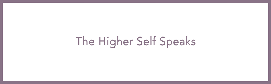 The Higher Self Speaks – Article 13