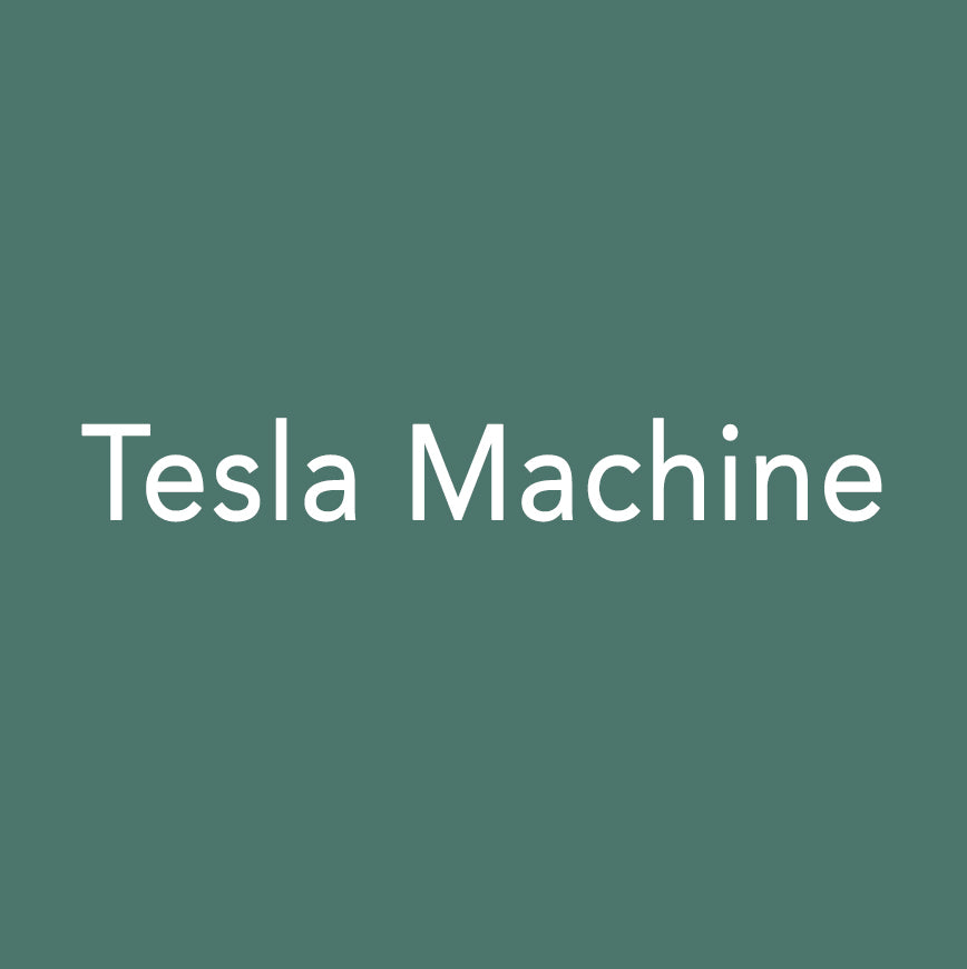 Tesla Machine