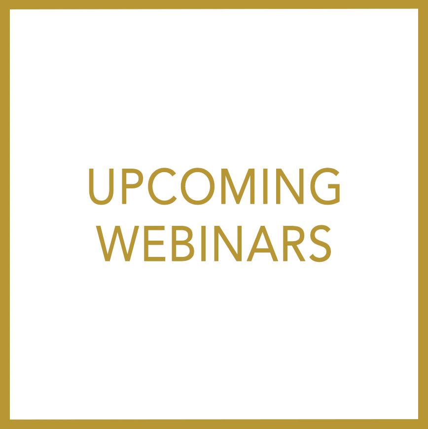 UPCOMING WEBINARS