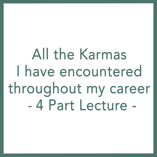All the Karmas I have encountered throughout my career - 4 Part Lecture