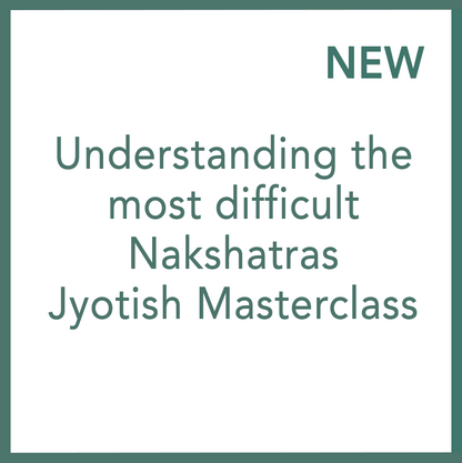 Understanding the most difficult Nakshatras - Jyotish Masterclass