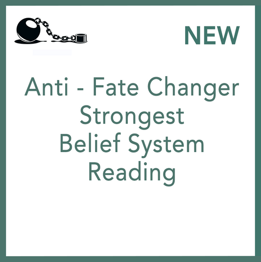Anti - Fate Changer Strongest Belief System Reading