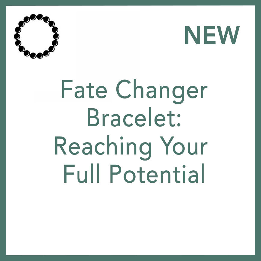 Fate Changer Bracelet - Reaching Your Full Potential