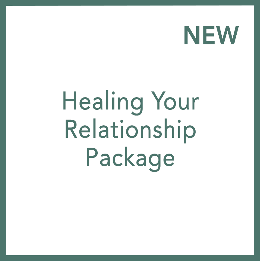 Healing your Relationship Package