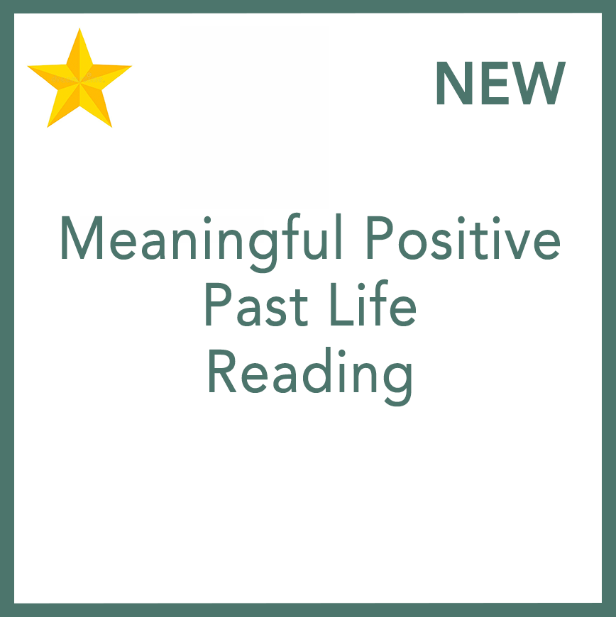 Meaningful Positive Past Life Reading