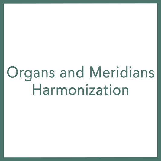 Organs and Meridians Harmonization